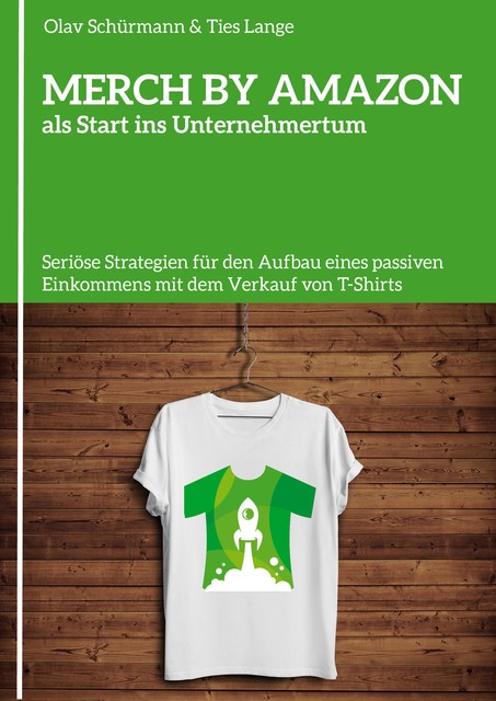 MERCH BY AMAZON als Start ins Unternehmertum, Olav Schürmann, Ties Lange