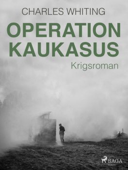 Operation Kaukasus, Charles Whiting