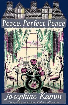 Peace, Perfect Peace, Josephine Kamm