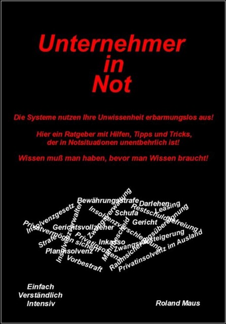 Unternehmer in Not, Roland Maus