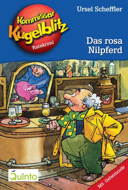 Kommissar Kugelblitz 08. Das rosa Nilpferd, Ursel Scheffler