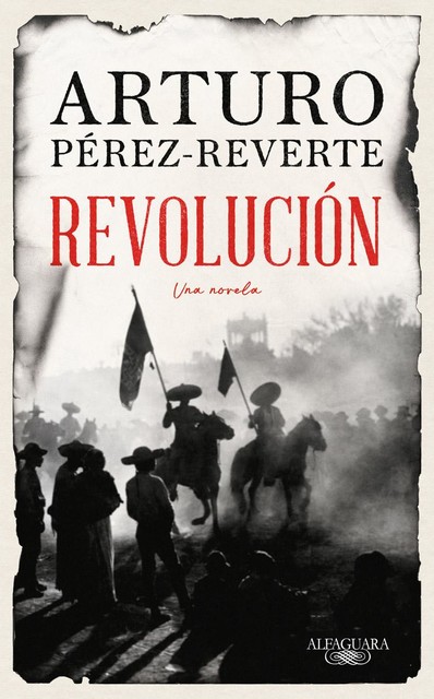 Revolución, Arturo Pérez-Reverte