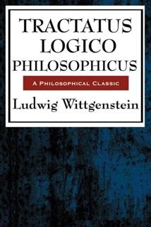 Tractatus Logico-Philosophicus (with linked TOC), Ludwig Wittgenstein