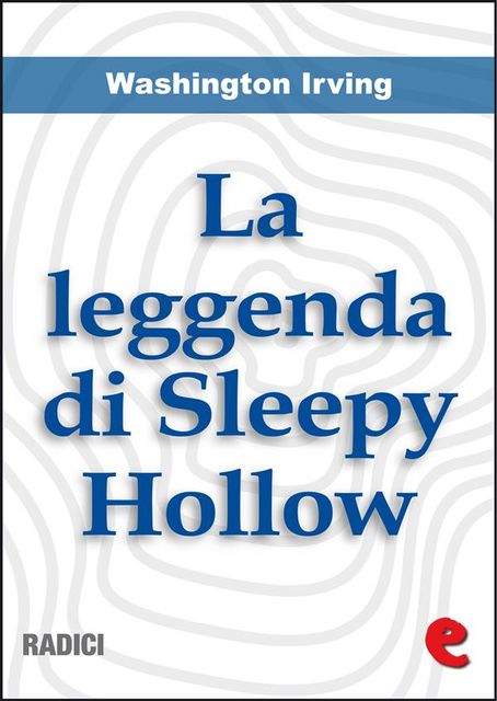 La Leggenda di Sleepy Hollow (The Legend of Sleepy Hollow), Washington Irving