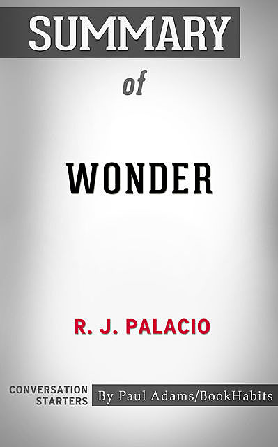 Summary of Wonder, Paul Adams