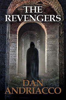 The Revengers, Dan Andriacco