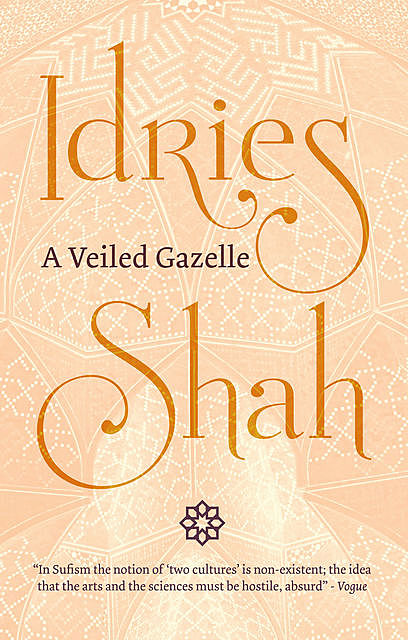 A Veiled Gazelle, Idries Shah