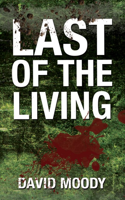 Last of the Living, David Moody