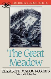 The Great Meadow, Elizabeth Madox Roberts, M.E. Bradford