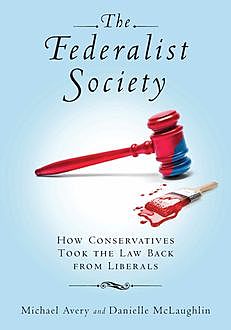 The Federalist Society, Danielle McLaughlin, Michael Avery