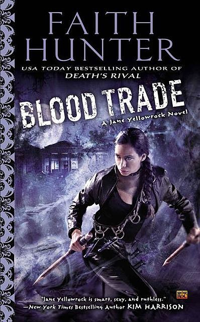 Blood Trade: A Jane Yellowrock Novel, Faith Hunter