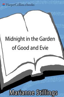 Midnight in the Garden of Good and Evie, Marianne Stillings