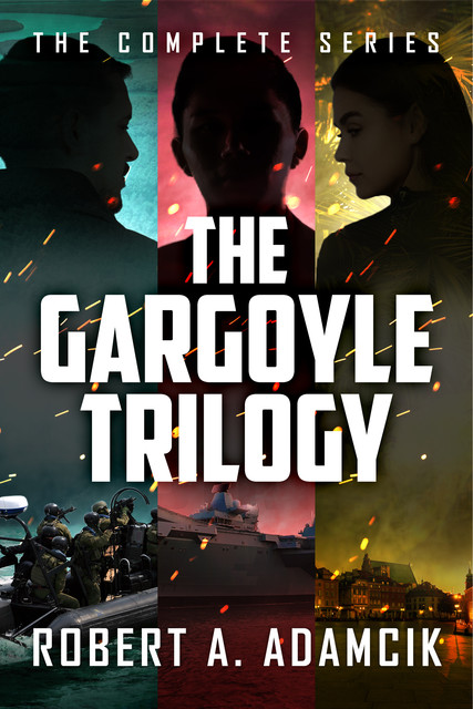 The Gargoyle Trilogy, Robert A. Adamcik