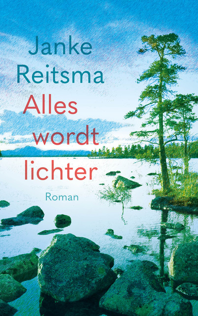 Alles wordt lichter, Janke Reitsma