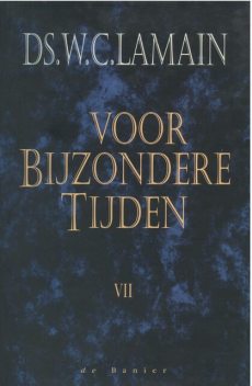 Voor bijzondere tijden 7, W.C. Lamain