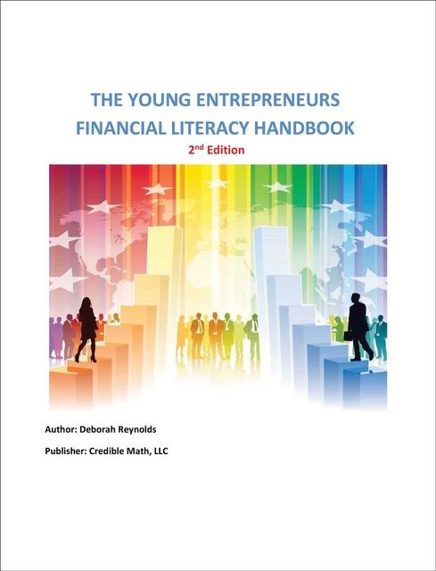 The Young Entrepreneurs Financial Literacy Handbook, Deborah Reynolds