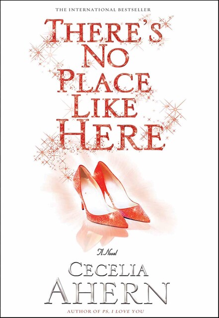 There’s No Place Like Here, Cecelia Ahern