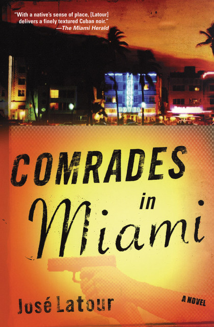 Comrades in Miami, José Latour