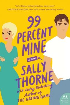 99 Percent Mine, Sally Thorne