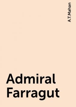 Admiral Farragut, A.T.Mahan