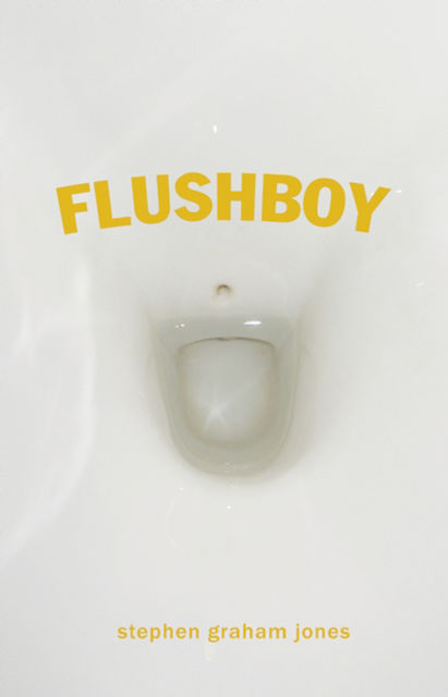 Flushboy, Stephen Jones