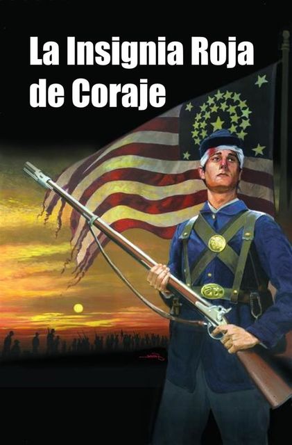 La Insignia Roja de Coraje, Stephen Crane