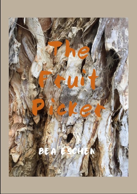 The Fruit Picker, Bea Eschen