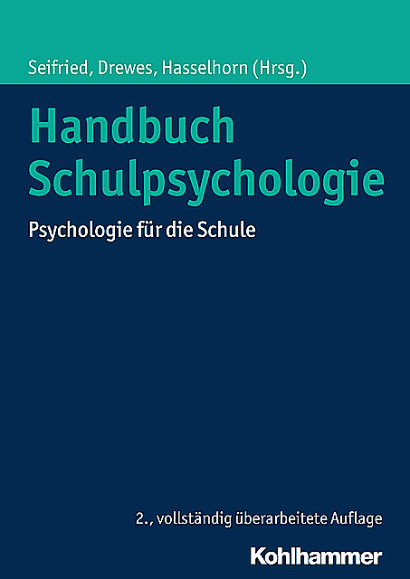 Handbuch Schulpsychologie, Klaus Seifried, Stefan Drewes und Marcus Hasselhorn