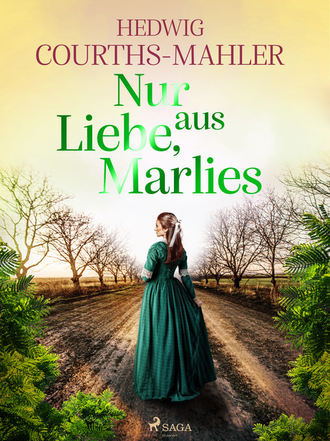 Nur aus Liebe, Marlies, Hedwig Courths-Mahler