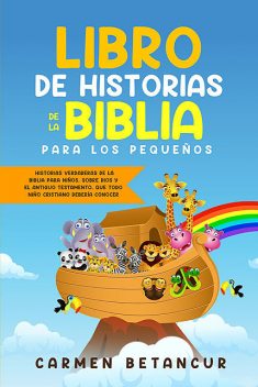 Libro De Historias De La Biblia Para Los Pequeños, Carmen Betancur