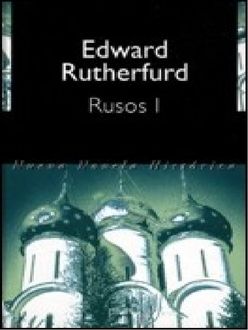 Rusos I, Edward Rutherfurd