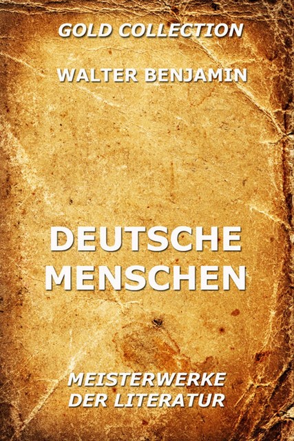 Deutsche Menschen, Walter Benjamin