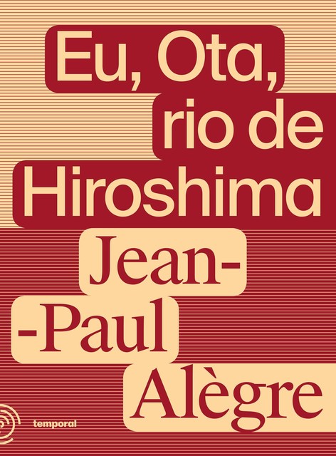 Eu, Ota, rio de Hiroshima, Jean-Paul Alègre