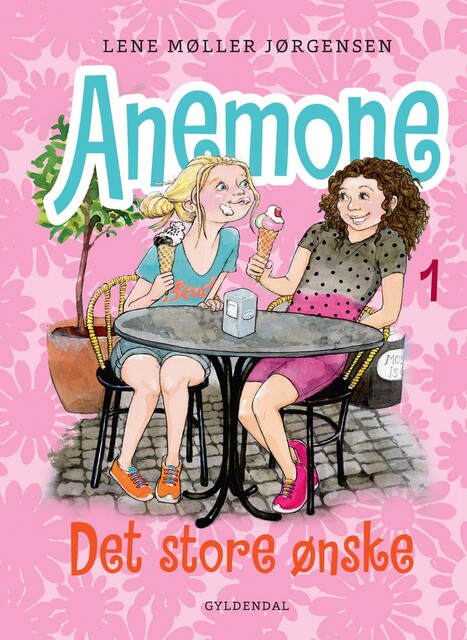 Anemone 1 Det store ønske, Lene Møller Jørgensen