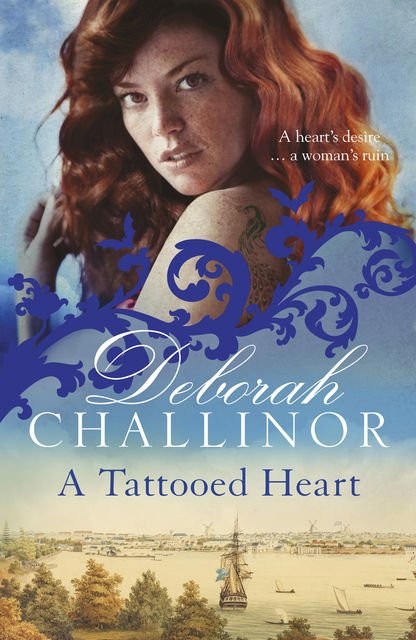 A Tattooed Heart, Deborah Challinor