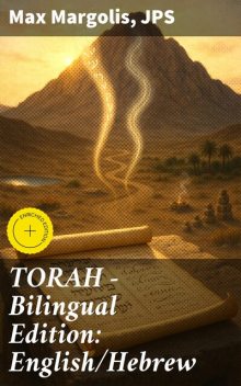 TORAH – Bilingual Edition: English/Hebrew, Max Margolis, JPS