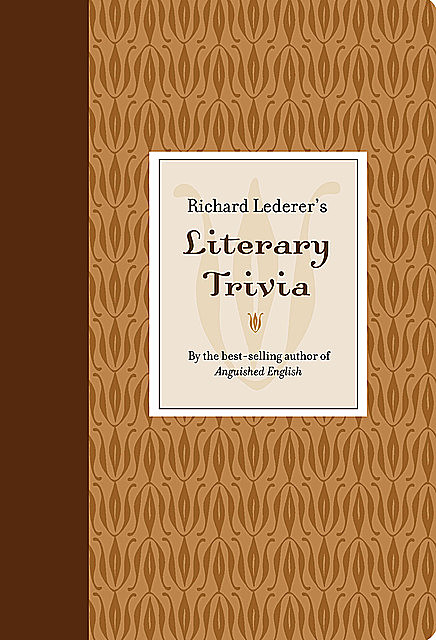Richard Lederer's Literary Trivia, Richard Lederer