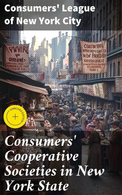 Consumers' Cooperative Societies in New York State, Consumers' League of New York City