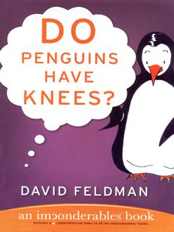 Do Penguins Have Knees, David Feldman