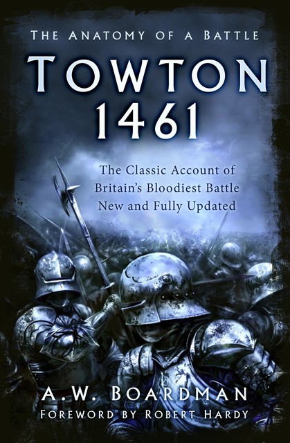 Towton 1461, A.W. Boardman