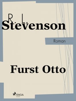 Furst Otto, Robert Louis Stevenson