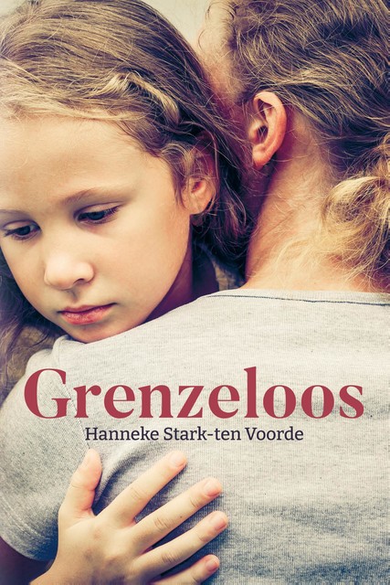 Grenzeloos, Hanneke Stark- ten Voorde