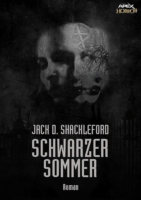 SCHWARZER SOMMER, Jack D. Shackleford