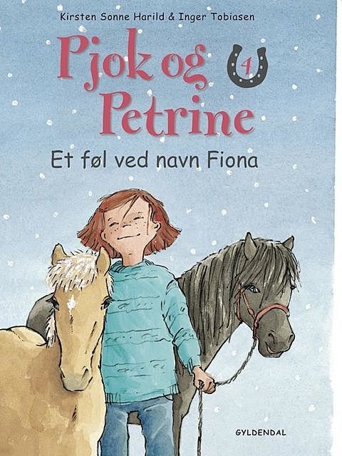 Pjok og Petrine 4 – Et føl ved navn Fiona, Kirsten Sonne Harild