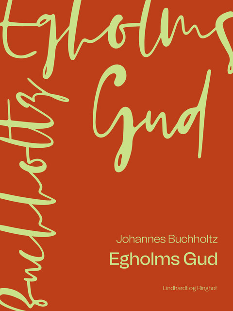 Egholms Gud, Johannes Buchholtz