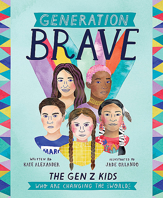 Generation Brave, Kate Alexander