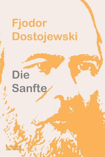 Die Sanfte, Fjodor Dostojewski