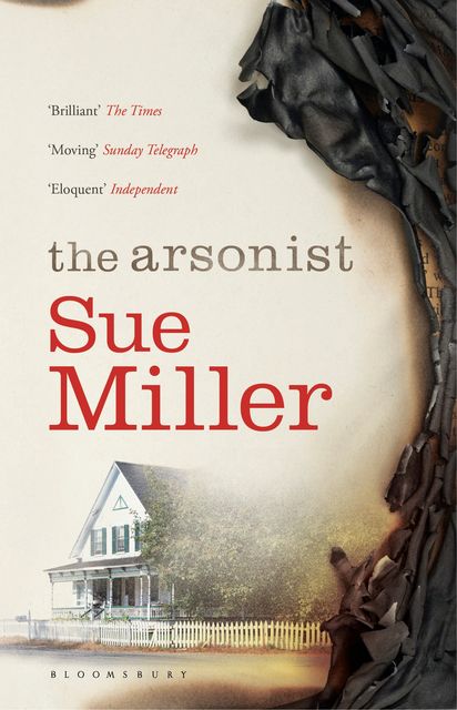 The Arsonist, Sue Miller