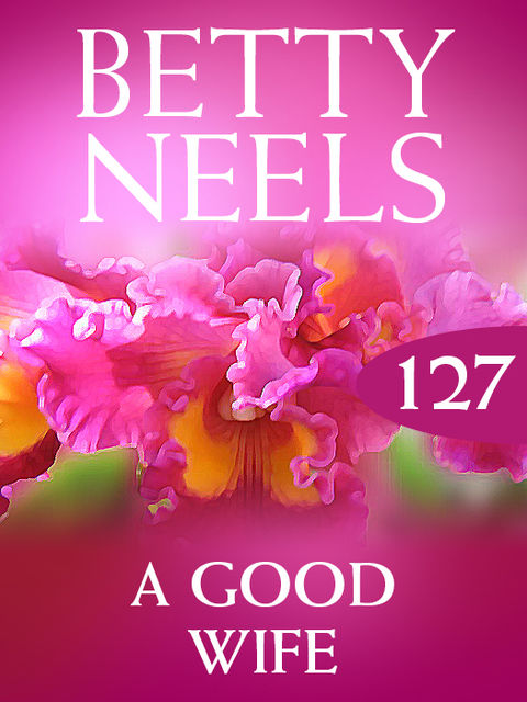 A Good Wife, Betty Neels