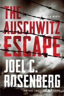 Auschwitz Escape, Joel Rosenberg